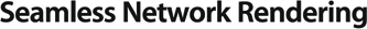 Seamless Networking